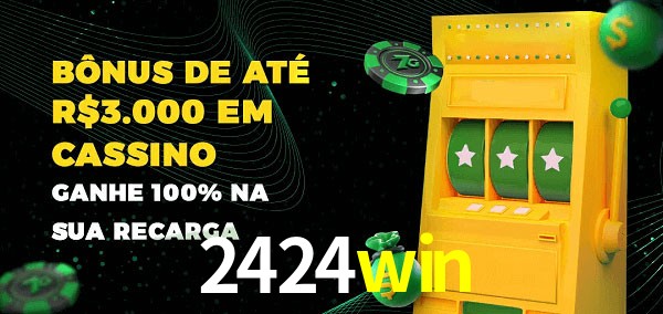 2424win melhor bônus de depósito